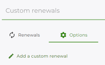 Custom renewal options tab Custom renewal options tab